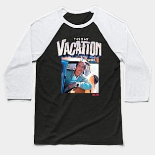 Vacation This is my Movie Baseball T-Shirt